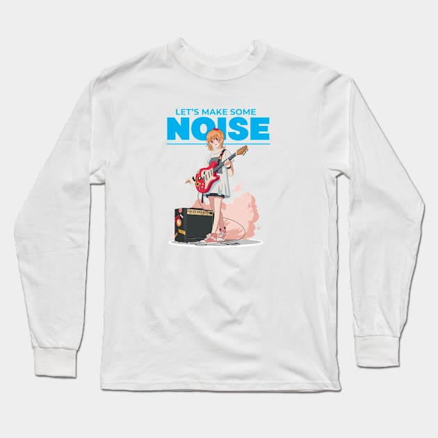 Let's Make Some Noise Long Sleeve T-Shirt by Wilcox PhotoArt